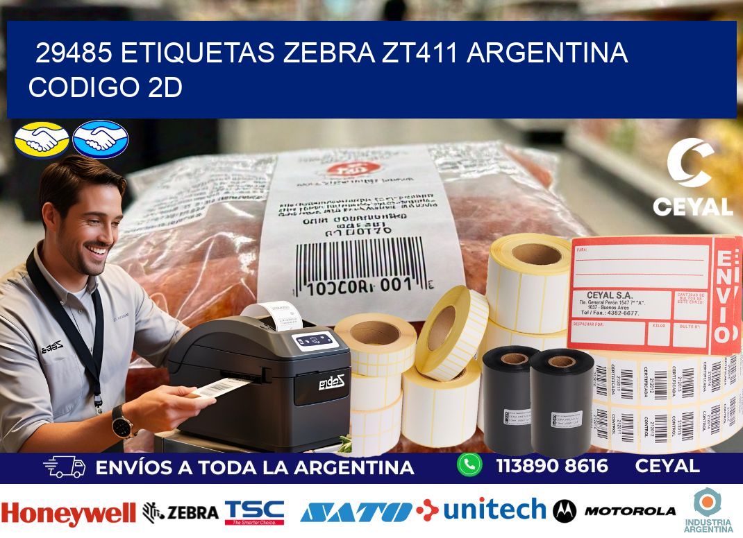 29485 etiquetas zebra zt411 argentina CODIGO 2D