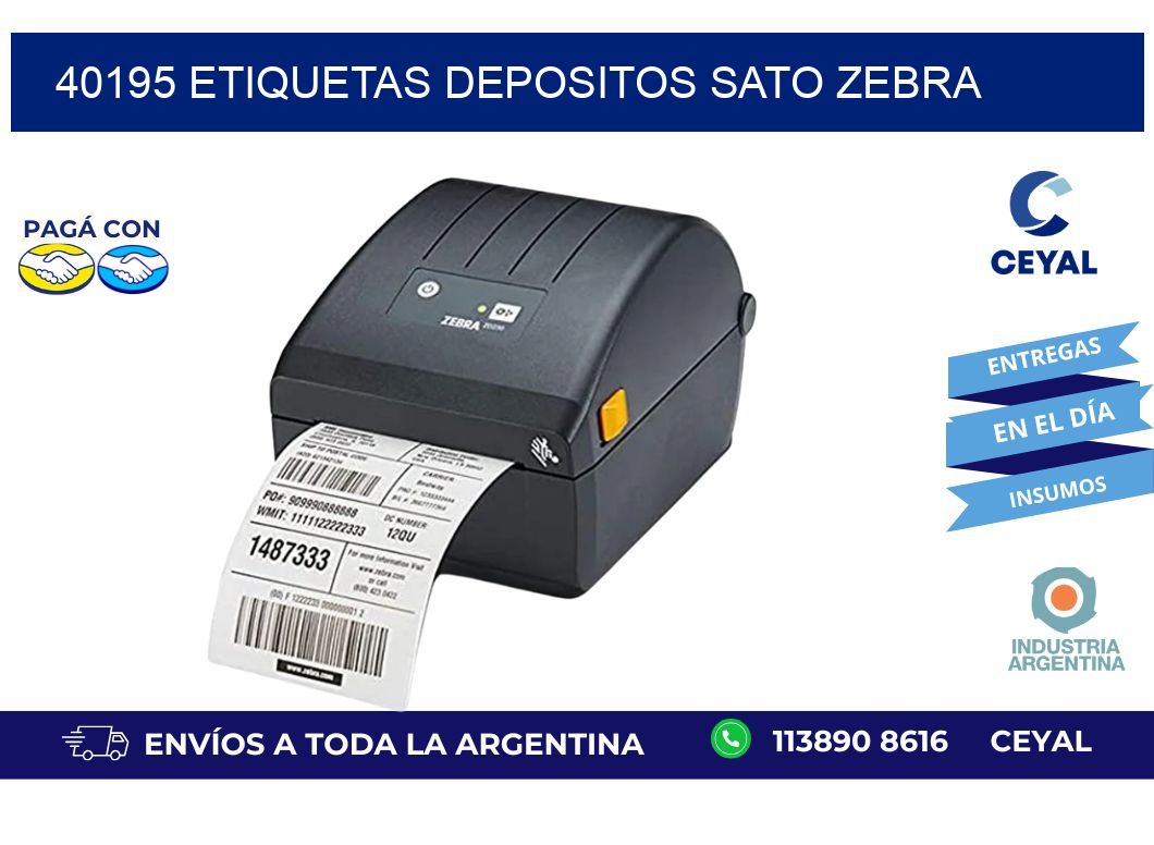 40195 ETIQUETAS DEPOSITOS SATO ZEBRA
