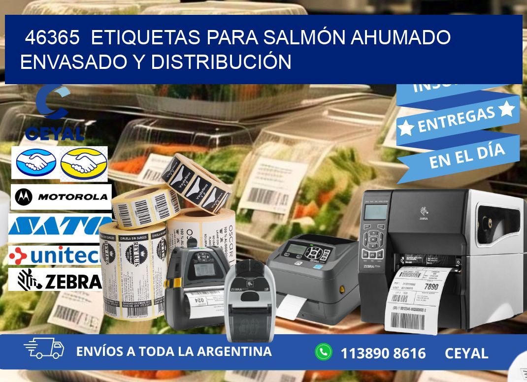 46365  ETIQUETAS PARA SALMÓN AHUMADO ENVASADO Y DISTRIBUCIÓN