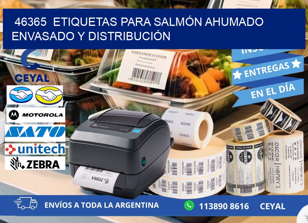 46365  ETIQUETAS PARA SALMÓN AHUMADO ENVASADO Y DISTRIBUCIÓN