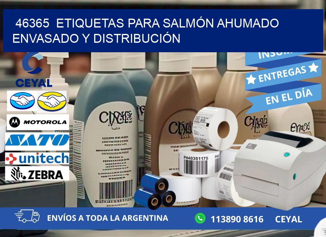 46365  ETIQUETAS PARA SALMÓN AHUMADO ENVASADO Y DISTRIBUCIÓN