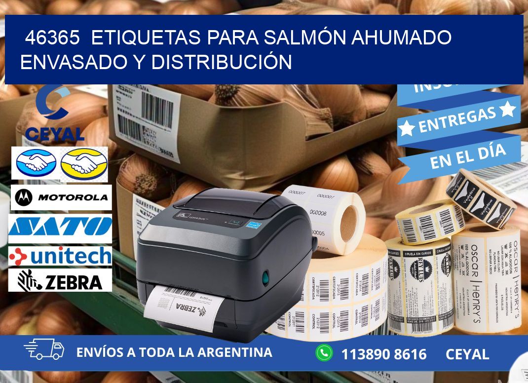 46365  ETIQUETAS PARA SALMÓN AHUMADO ENVASADO Y DISTRIBUCIÓN