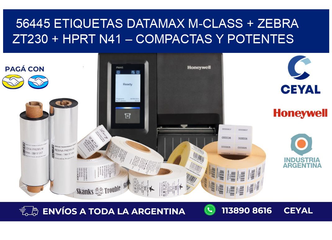 56445 ETIQUETAS Datamax M-Class + Zebra ZT230 + HPRT N41 – Compactas y potentes