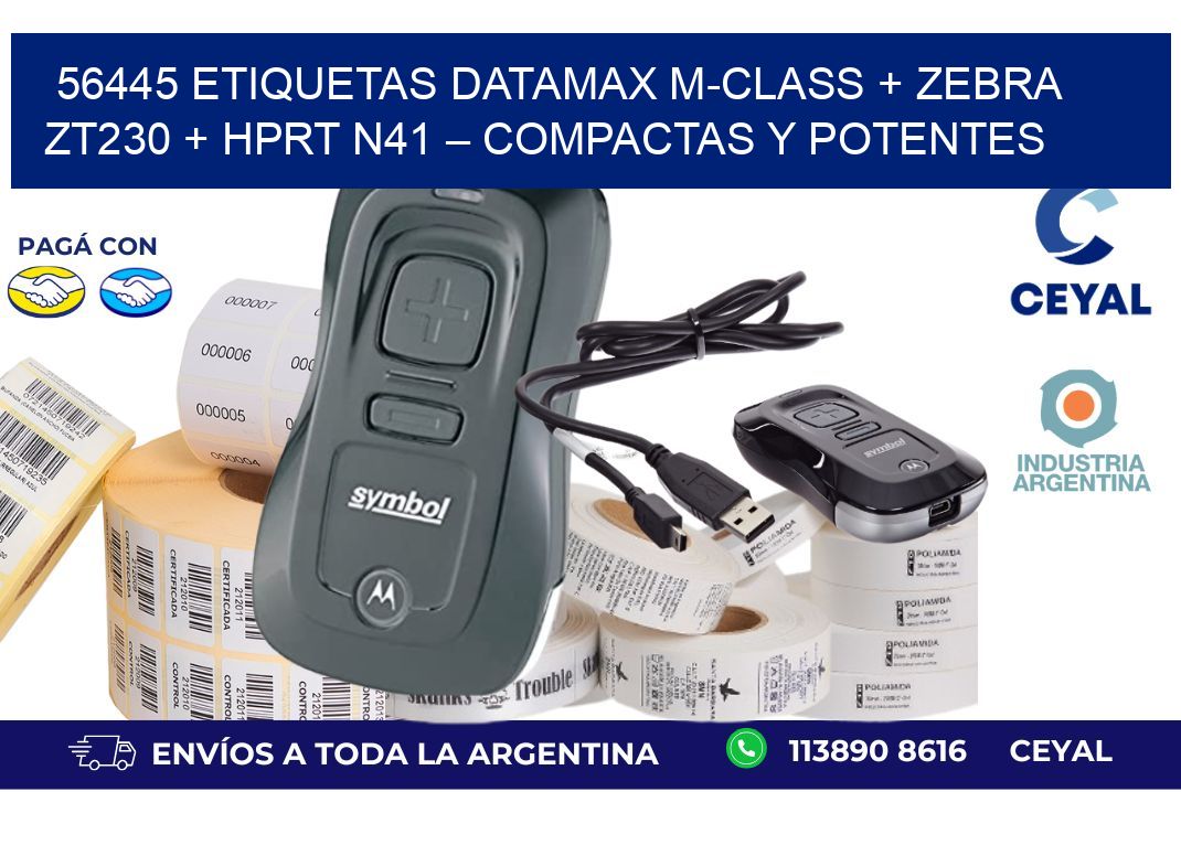 56445 ETIQUETAS Datamax M-Class + Zebra ZT230 + HPRT N41 – Compactas y potentes