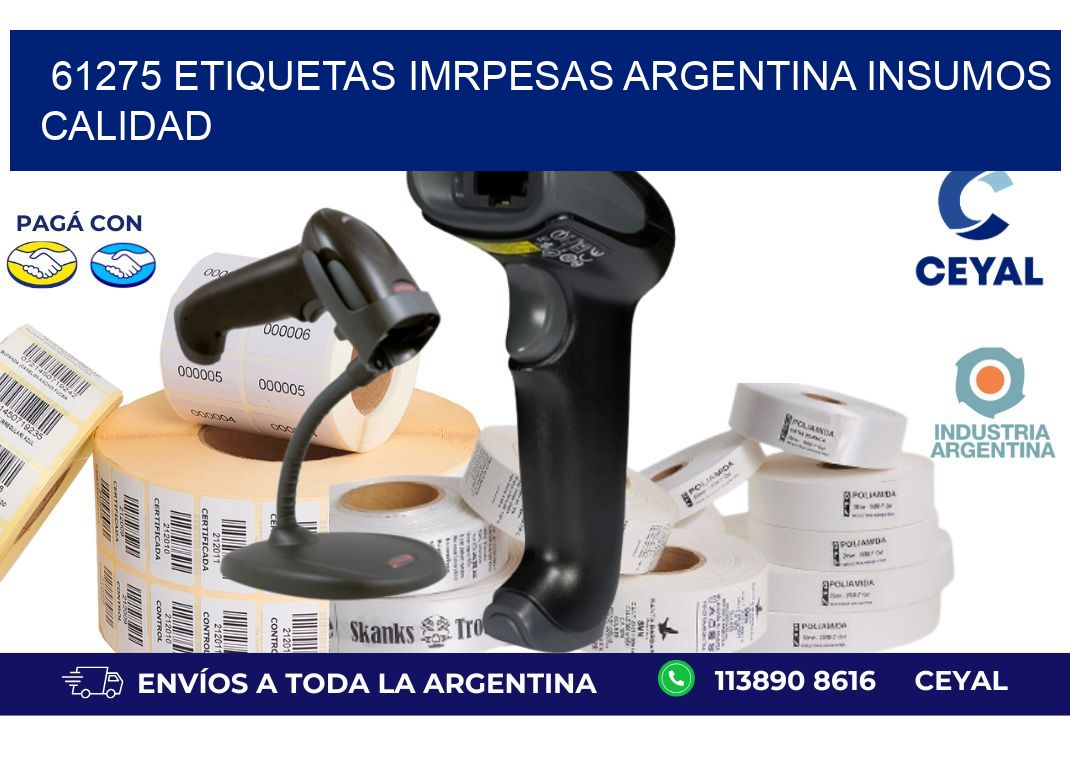 61275 etiquetas imrpesas argentina INSUMOS CALIDAD