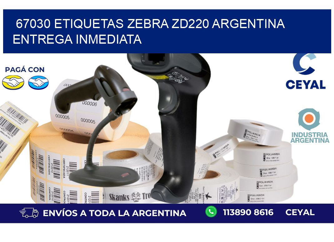 67030 etiquetas zebra zd220 ARGENTINA ENTREGA INMEDIATA