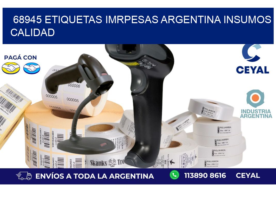 68945 etiquetas imrpesas argentina INSUMOS CALIDAD