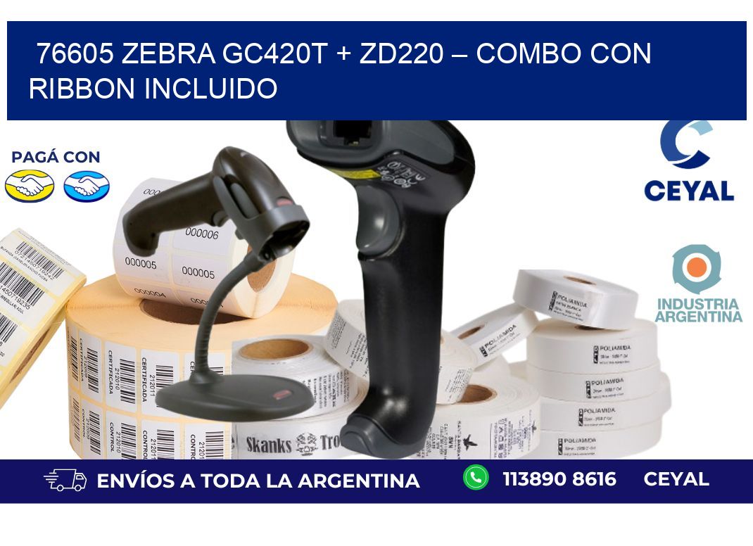 76605 Zebra GC420T + ZD220 – Combo con Ribbon Incluido