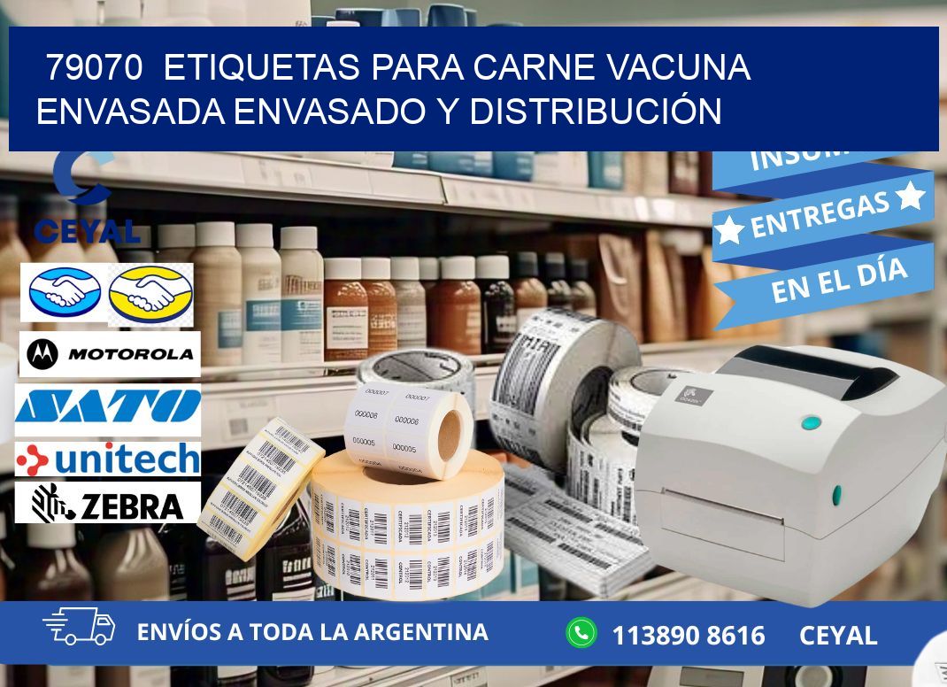79070  ETIQUETAS PARA CARNE VACUNA ENVASADA ENVASADO Y DISTRIBUCIÓN