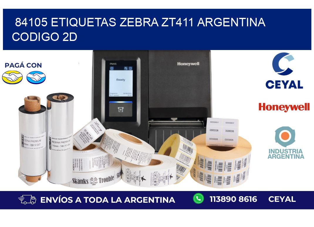 84105 etiquetas zebra zt411 argentina CODIGO 2D