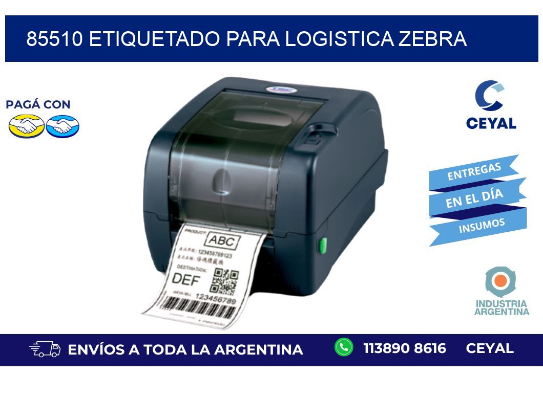 85510 ETIQUETADO PARA LOGISTICA ZEBRA