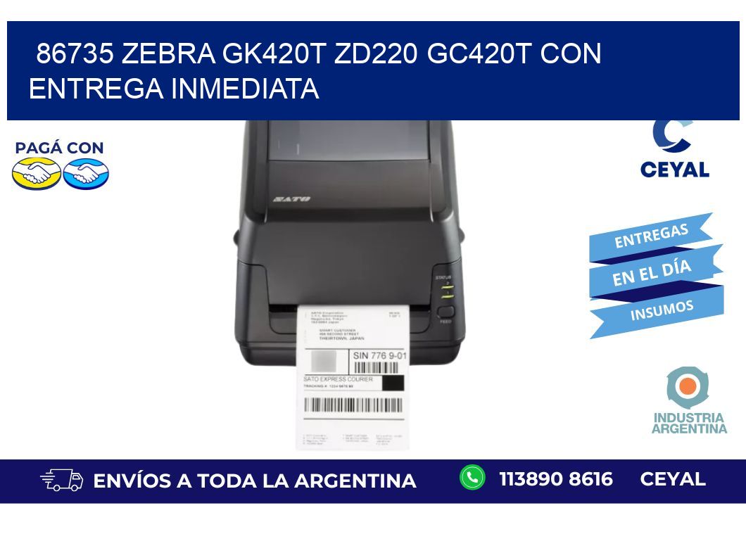 86735 Zebra GK420T ZD220 GC420T con Entrega Inmediata