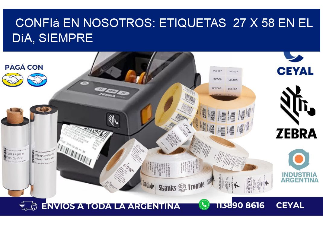 Confiá en Nosotros: Etiquetas  27 x 58 en el Día, Siempre