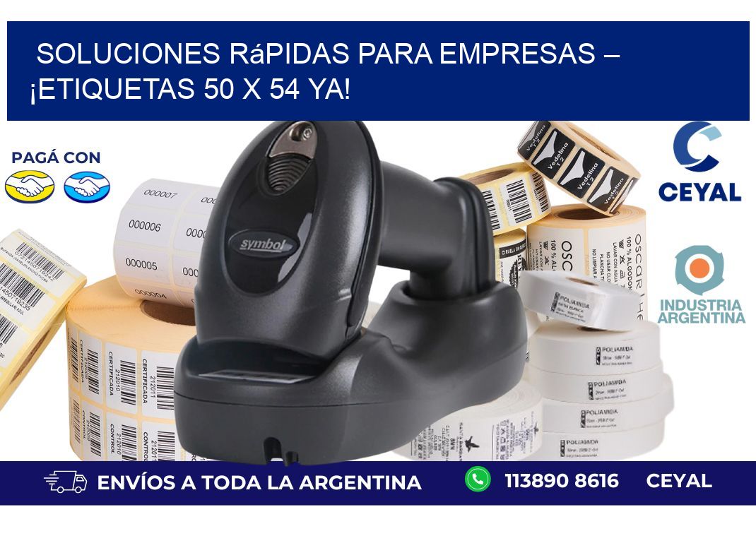 Soluciones Rápidas para Empresas – ¡Etiquetas 50 x 54 Ya!