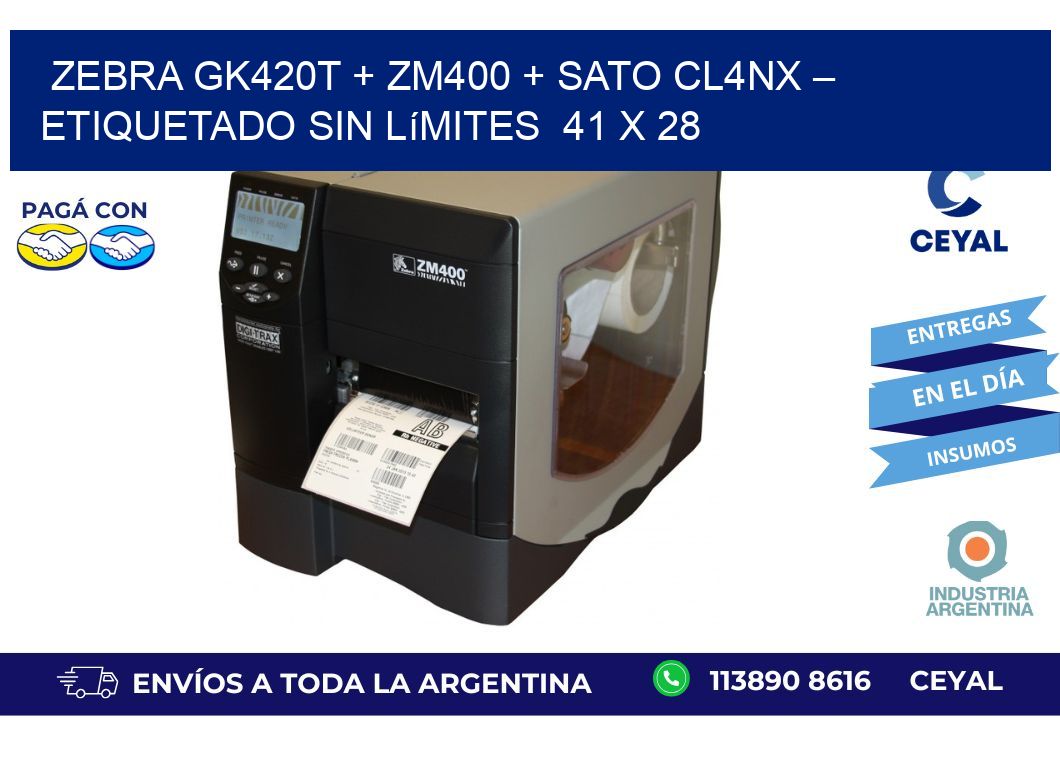 Zebra GK420T + ZM400 + SATO CL4NX – Etiquetado sin límites  41 x 28