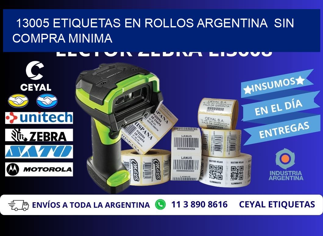13005 ETIQUETAS EN ROLLOS ARGENTINA  SIN COMPRA MINIMA