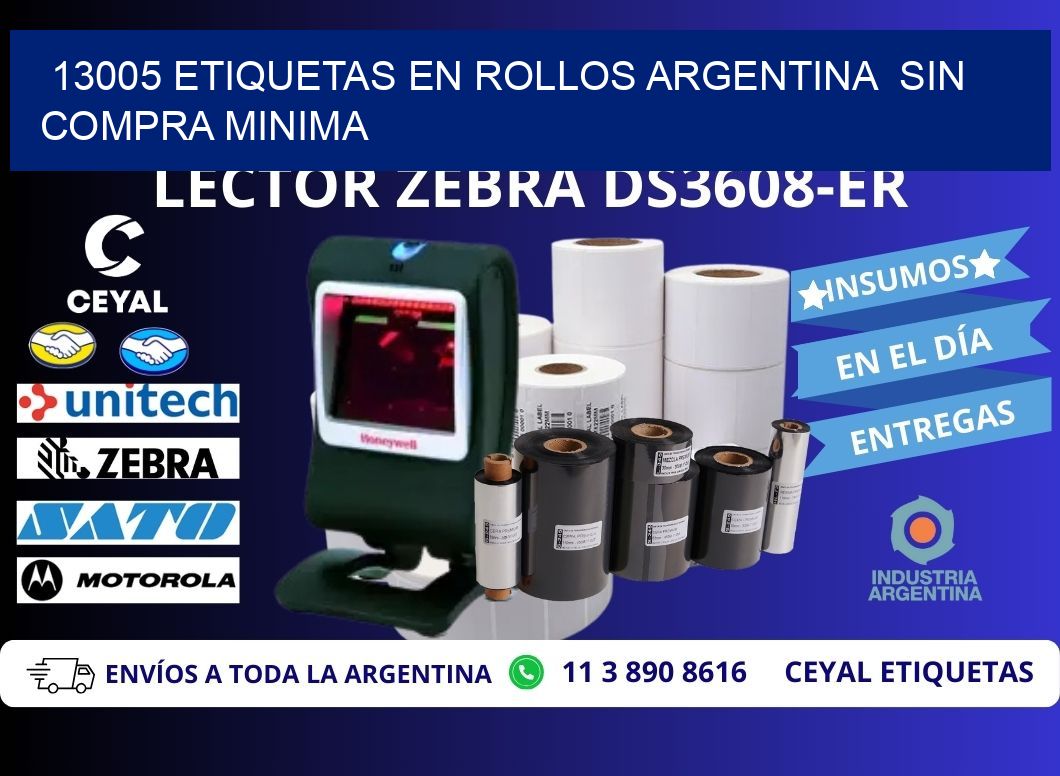 13005 ETIQUETAS EN ROLLOS ARGENTINA  SIN COMPRA MINIMA