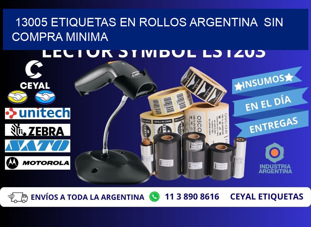 13005 ETIQUETAS EN ROLLOS ARGENTINA  SIN COMPRA MINIMA