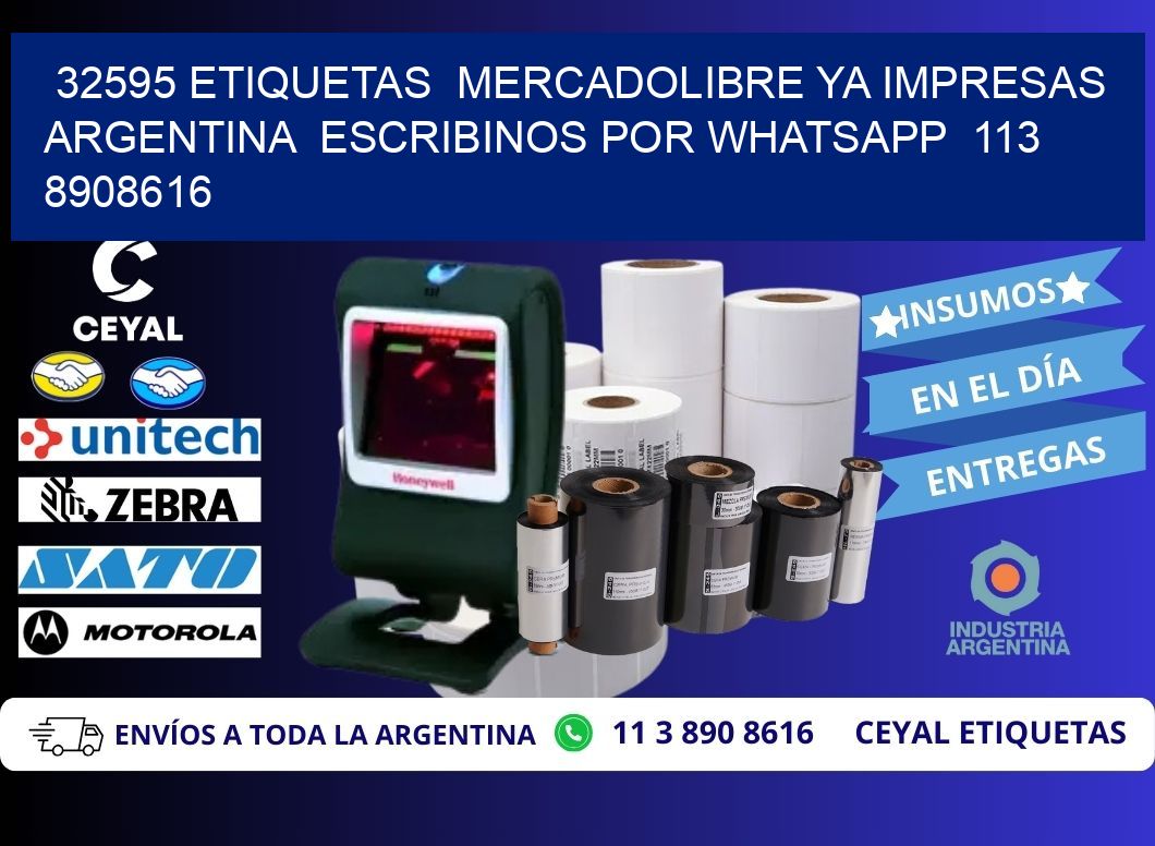 32595 ETIQUETAS  MERCADOLIBRE YA IMPRESAS ARGENTINA  ESCRIBINOS POR WHATSAPP  113 8908616