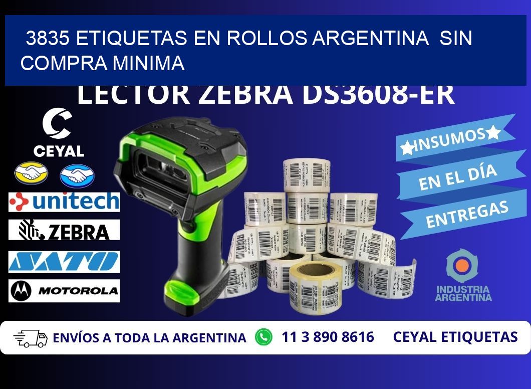 3835 ETIQUETAS EN ROLLOS ARGENTINA  SIN COMPRA MINIMA