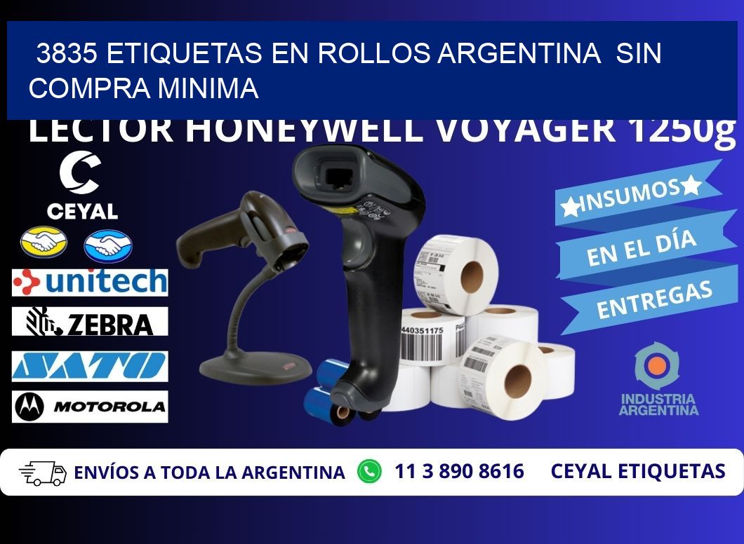 3835 ETIQUETAS EN ROLLOS ARGENTINA  SIN COMPRA MINIMA