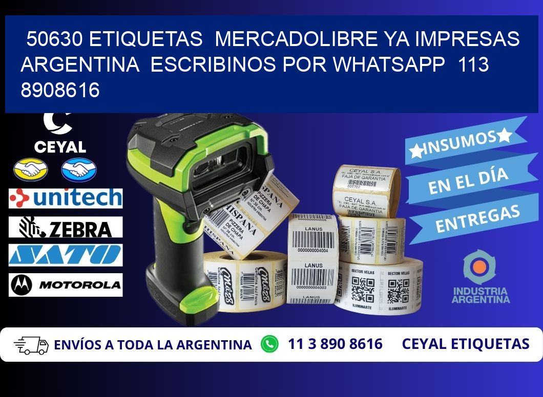 50630 ETIQUETAS  MERCADOLIBRE YA IMPRESAS ARGENTINA  ESCRIBINOS POR WHATSAPP  113 8908616