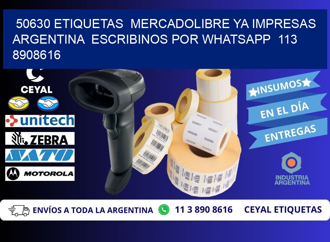 50630 ETIQUETAS  MERCADOLIBRE YA IMPRESAS ARGENTINA  ESCRIBINOS POR WHATSAPP  113 8908616