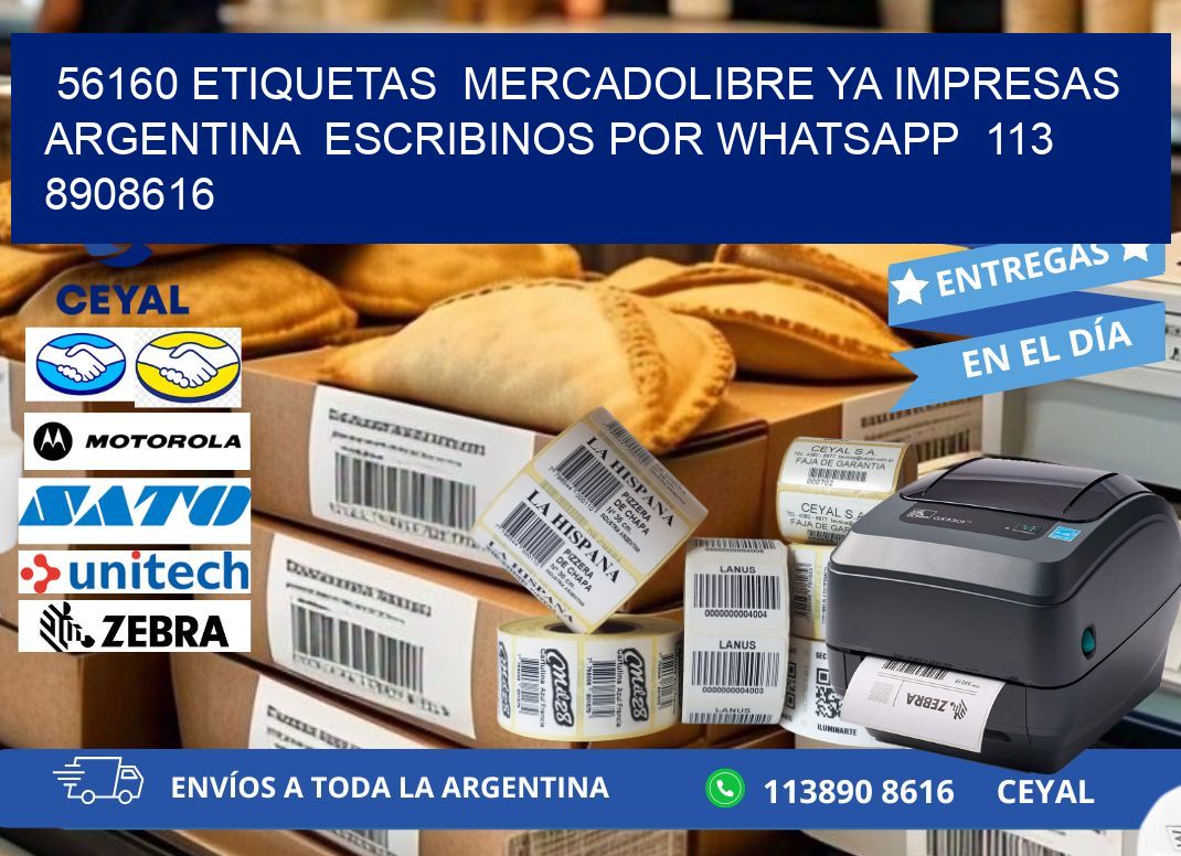 56160 ETIQUETAS  MERCADOLIBRE YA IMPRESAS ARGENTINA  ESCRIBINOS POR WHATSAPP  113 8908616