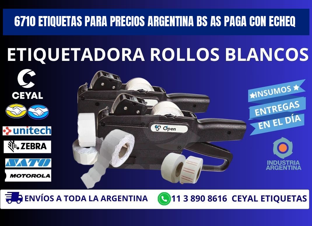 6710 ETIQUETAS PARA PRECIOS ARGENTINA BS AS PAGA CON ECHEQ