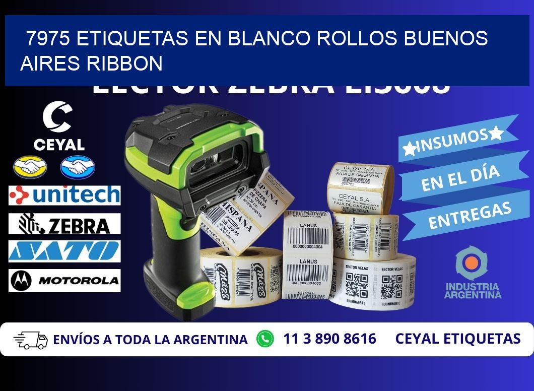 7975 ETIQUETAS EN BLANCO ROLLOS BUENOS AIRES RIBBON