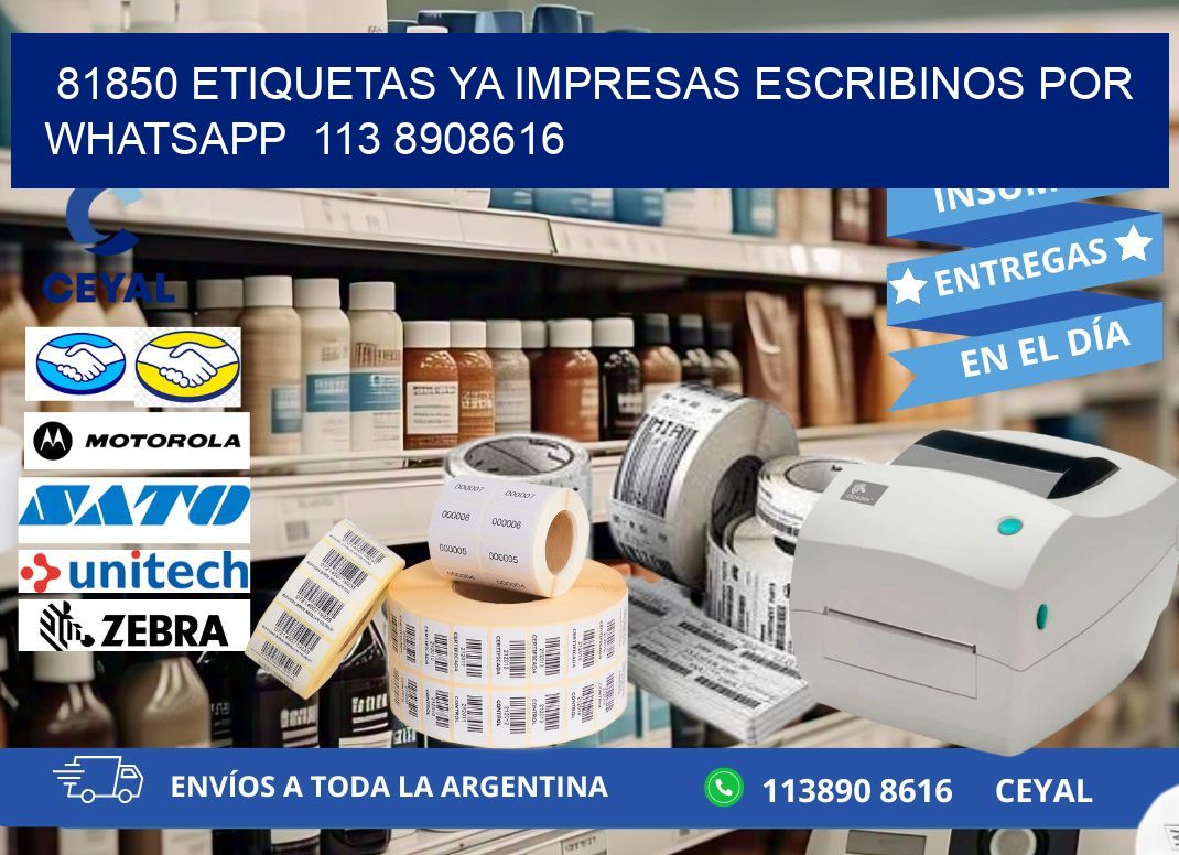 81850 ETIQUETAS YA IMPRESAS ESCRIBINOS POR WHATSAPP  113 8908616