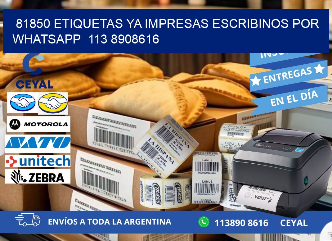 81850 ETIQUETAS YA IMPRESAS ESCRIBINOS POR WHATSAPP  113 8908616