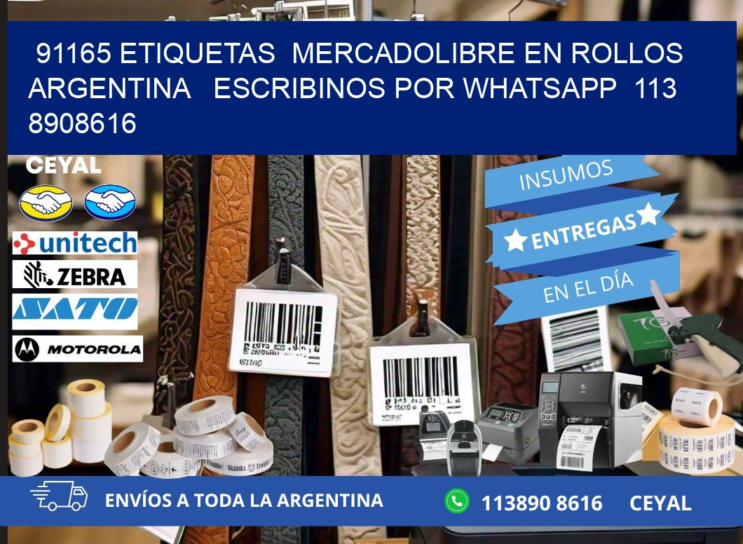 91165 ETIQUETAS  MERCADOLIBRE EN ROLLOS ARGENTINA   ESCRIBINOS POR WHATSAPP  113 8908616