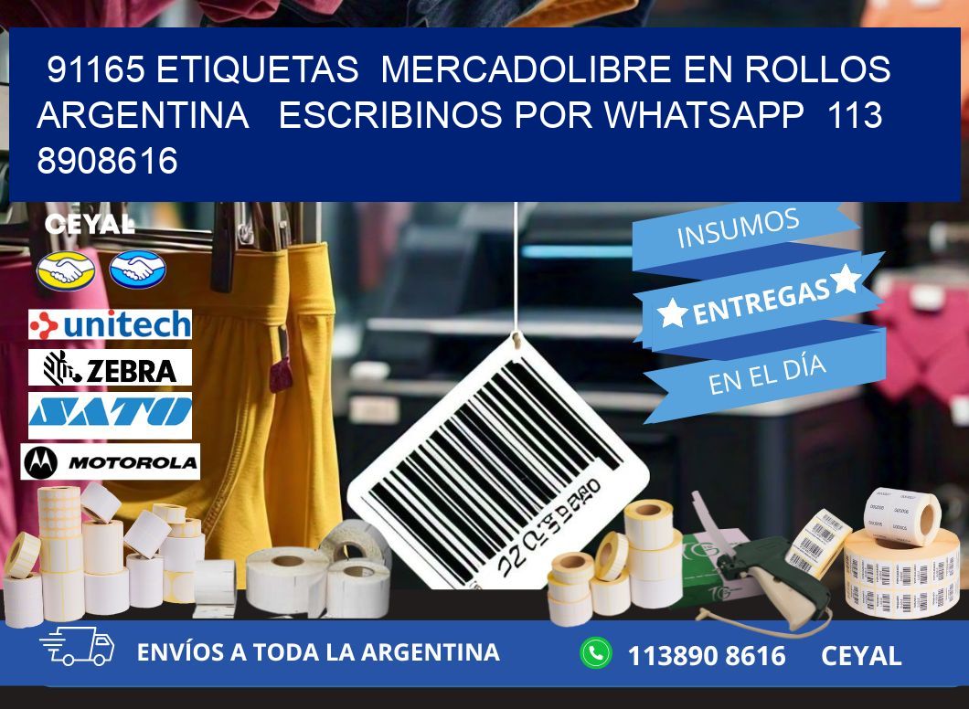 91165 ETIQUETAS  MERCADOLIBRE EN ROLLOS ARGENTINA   ESCRIBINOS POR WHATSAPP  113 8908616