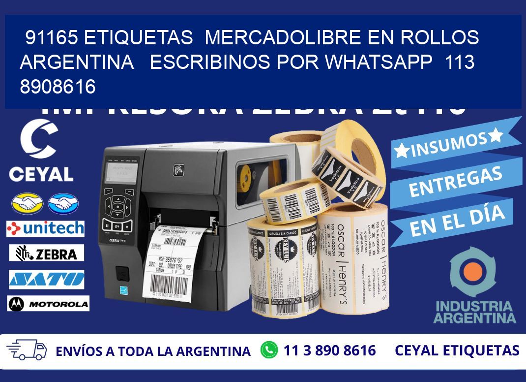 91165 ETIQUETAS  MERCADOLIBRE EN ROLLOS ARGENTINA   ESCRIBINOS POR WHATSAPP  113 8908616