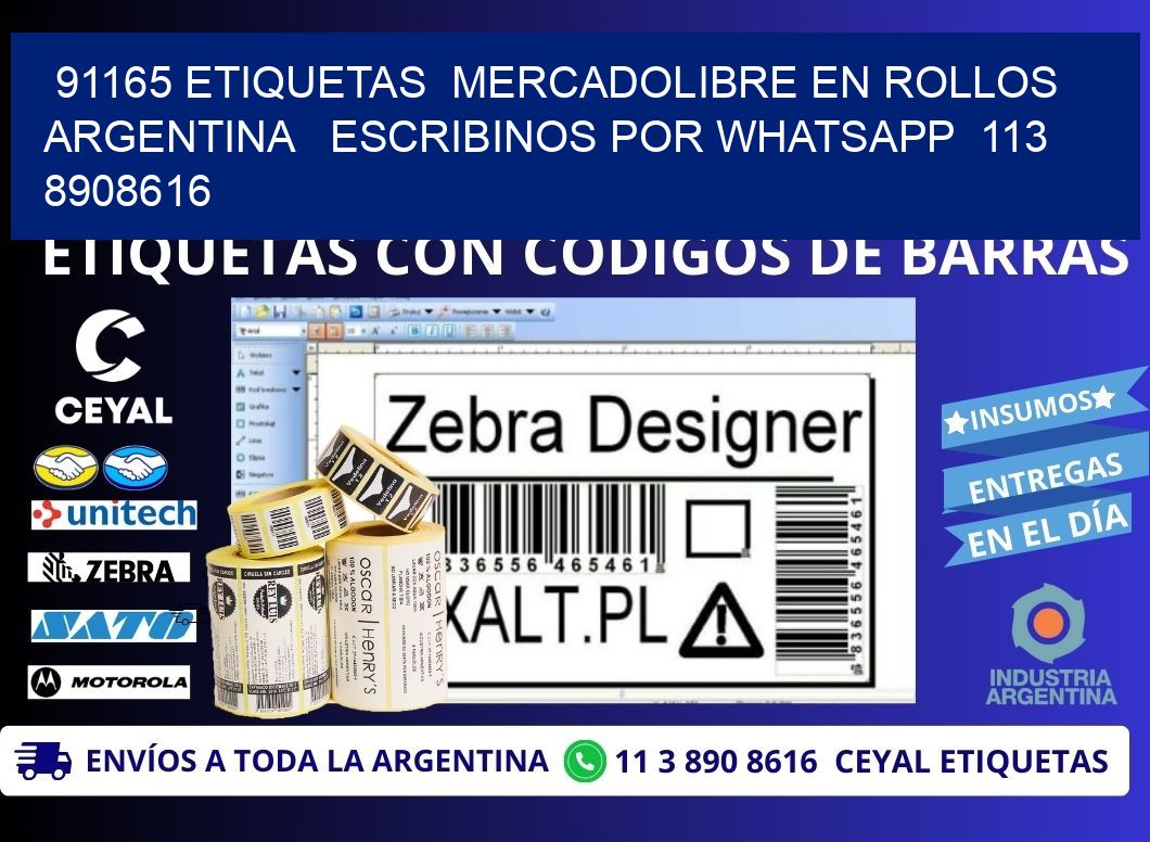 91165 ETIQUETAS  MERCADOLIBRE EN ROLLOS ARGENTINA   ESCRIBINOS POR WHATSAPP  113 8908616