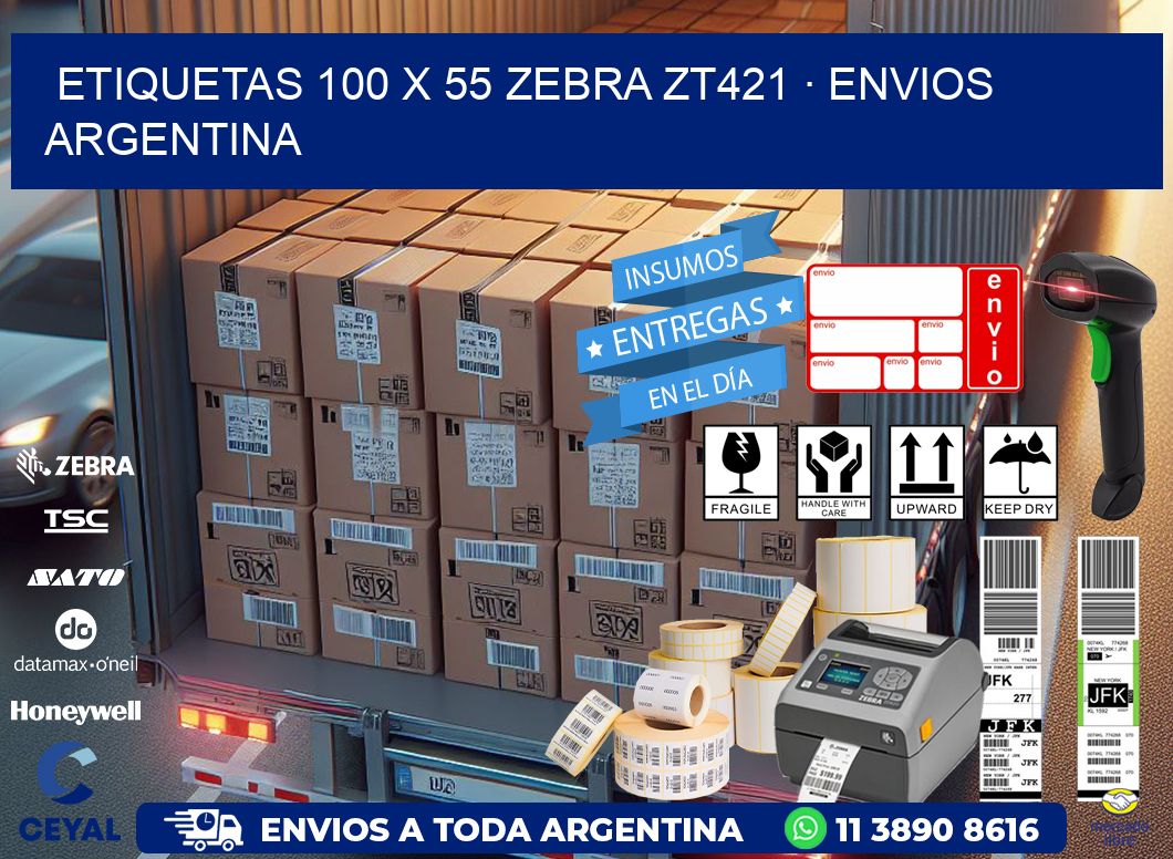 ETIQUETAS 100 x 55 ZEBRA ZT421 · ENVIOS ARGENTINA