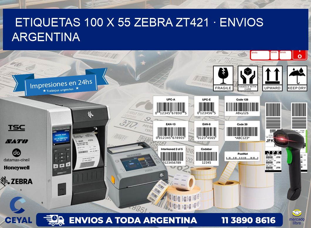 ETIQUETAS 100 x 55 ZEBRA ZT421 · ENVIOS ARGENTINA