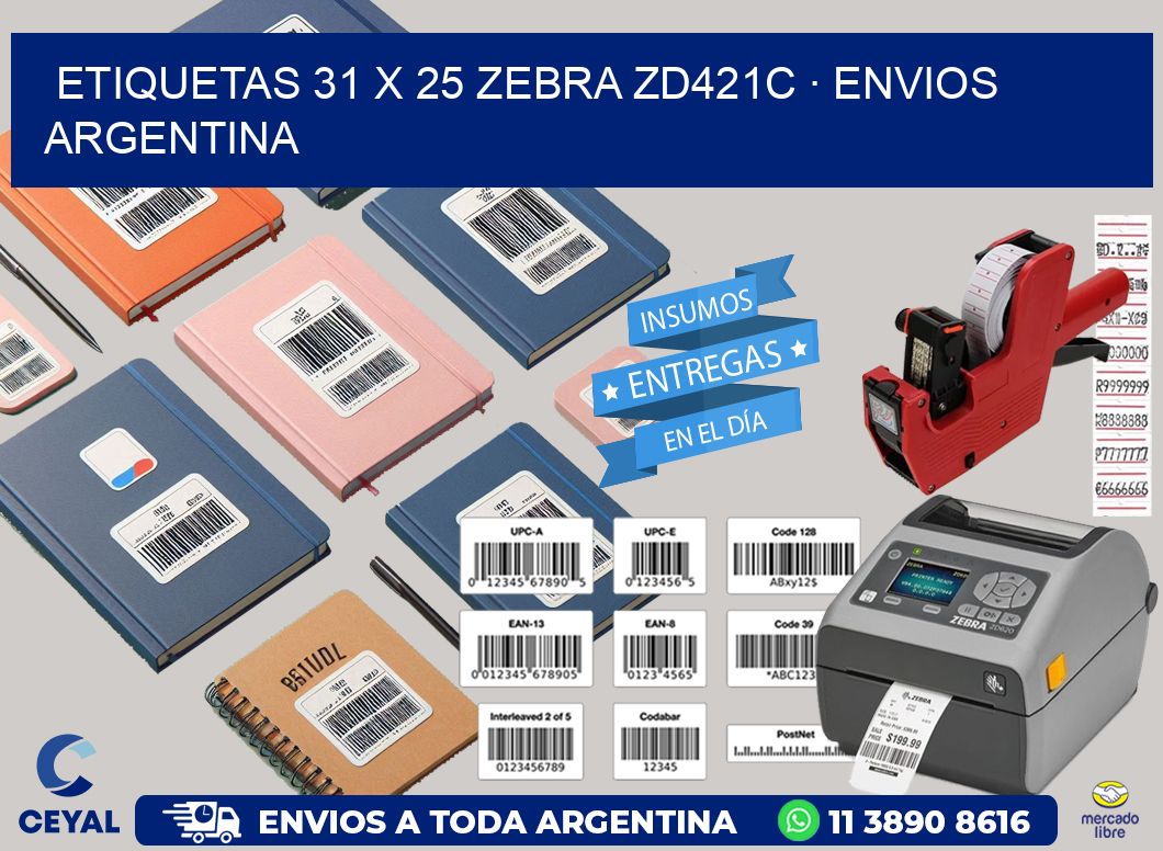 ETIQUETAS 31 x 25 ZEBRA ZD421C · ENVIOS ARGENTINA