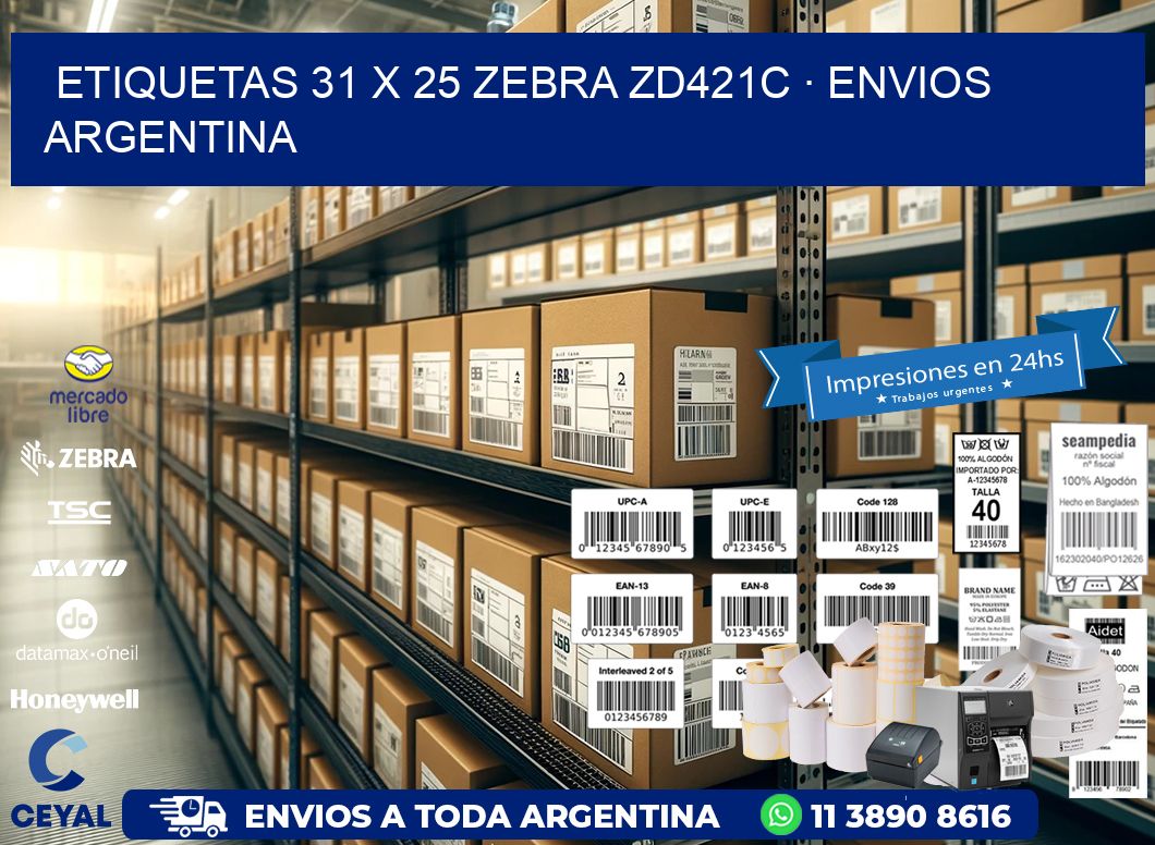 ETIQUETAS 31 x 25 ZEBRA ZD421C · ENVIOS ARGENTINA