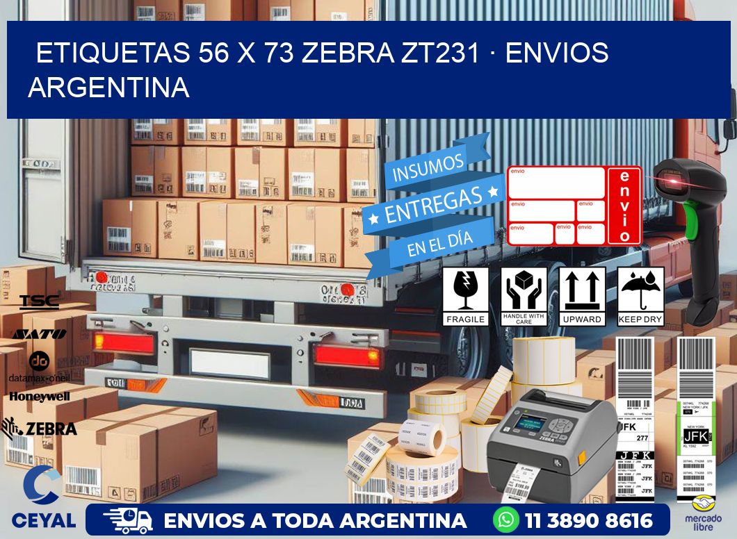 ETIQUETAS 56 x 73 ZEBRA ZT231 · ENVIOS ARGENTINA