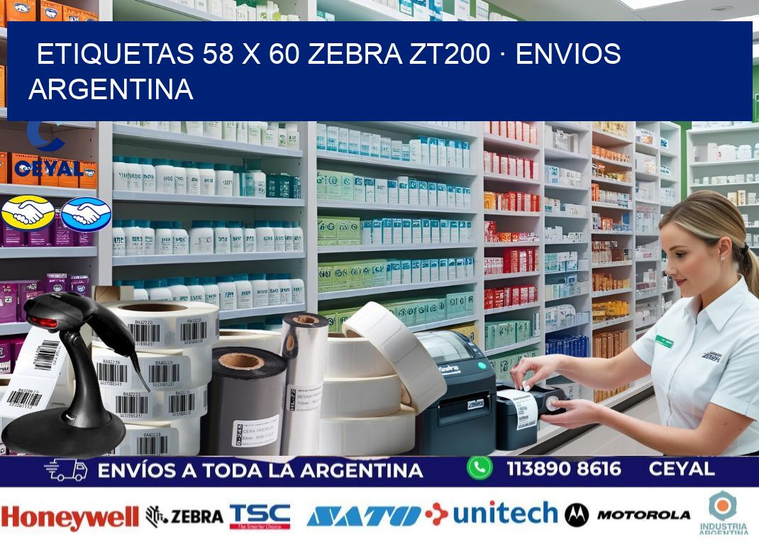 ETIQUETAS 58 x 60 ZEBRA ZT200 · ENVIOS ARGENTINA