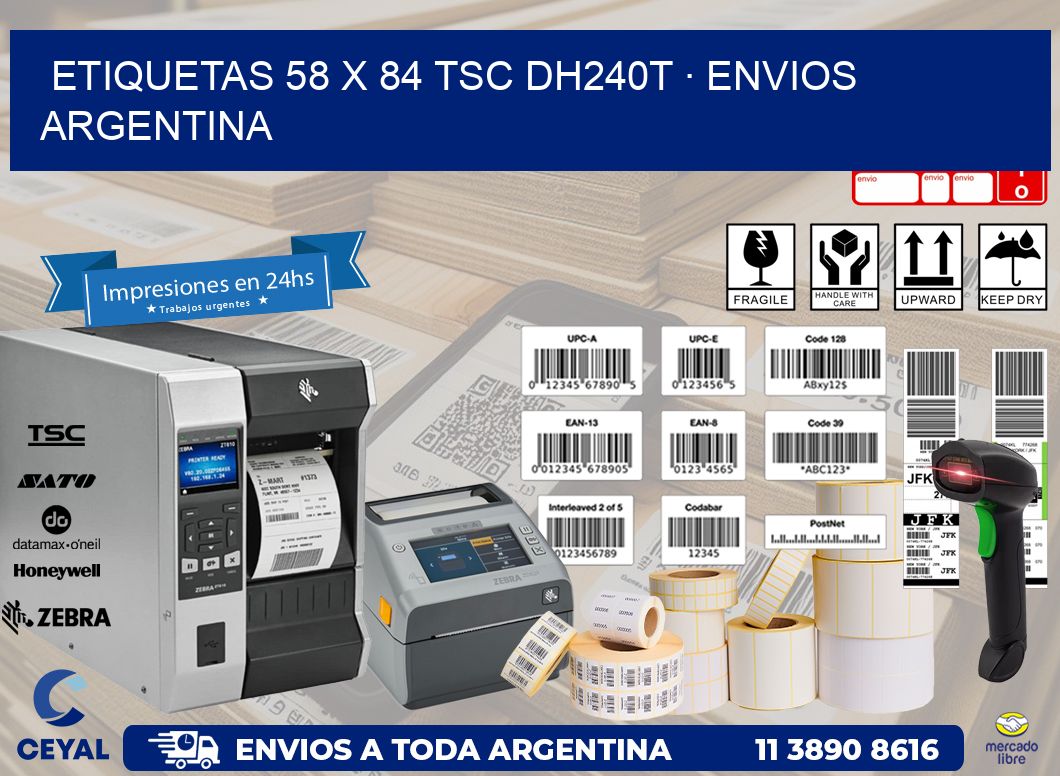 ETIQUETAS 58 x 84 TSC DH240T · ENVIOS ARGENTINA
