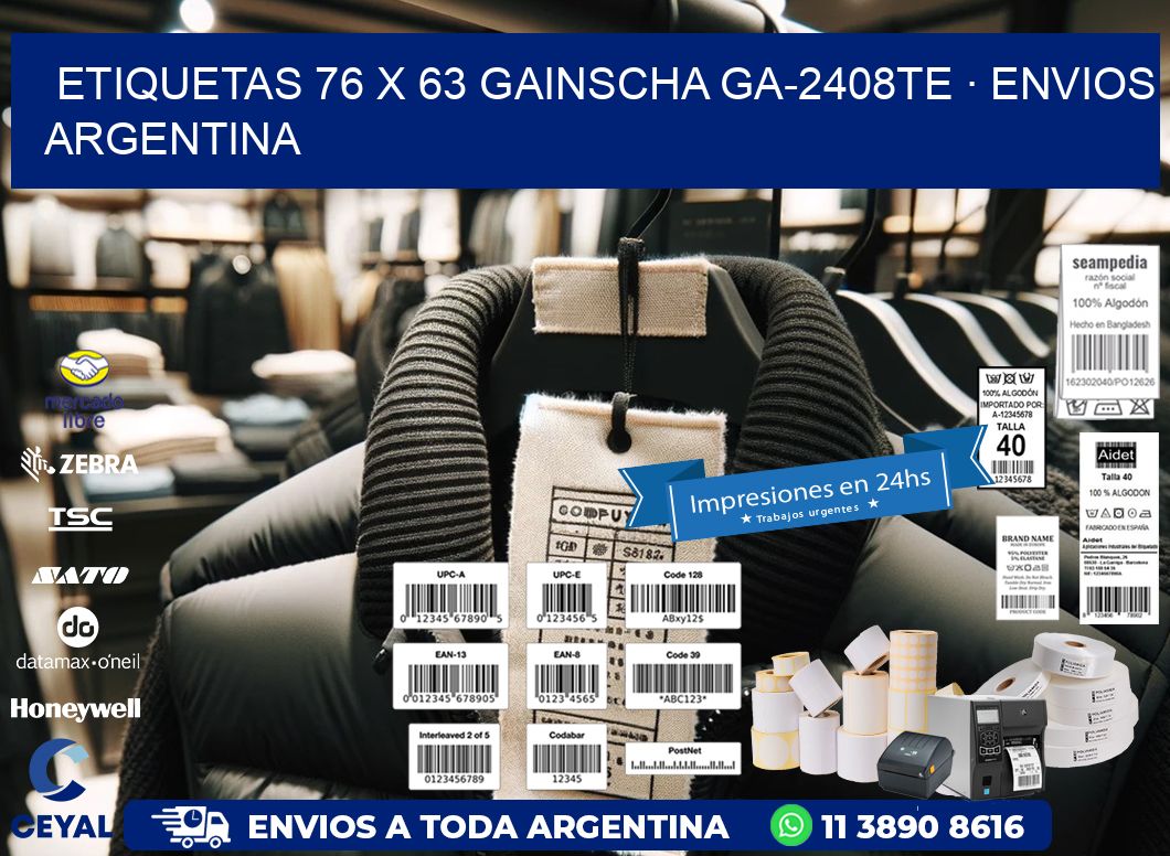ETIQUETAS 76 x 63 GAINSCHA GA-2408TE · ENVIOS ARGENTINA