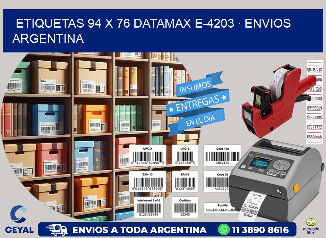 ETIQUETAS 94 x 76 DATAMAX E-4203 · ENVIOS ARGENTINA