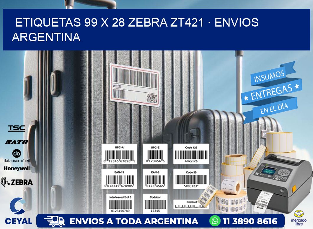 ETIQUETAS 99 x 28 ZEBRA ZT421 · ENVIOS ARGENTINA