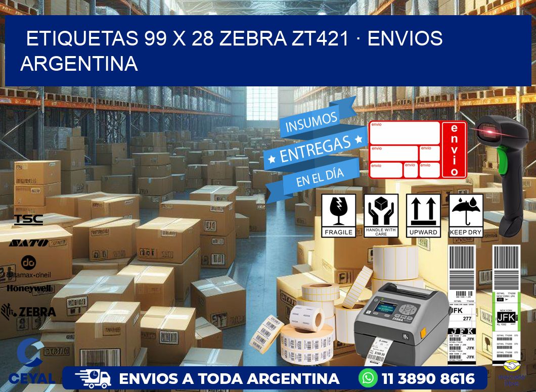 ETIQUETAS 99 x 28 ZEBRA ZT421 · ENVIOS ARGENTINA