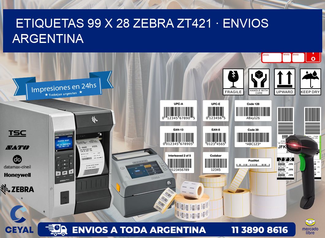 ETIQUETAS 99 x 28 ZEBRA ZT421 · ENVIOS ARGENTINA