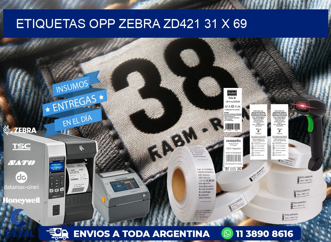 ETIQUETAS OPP ZEBRA ZD421 31 x 69