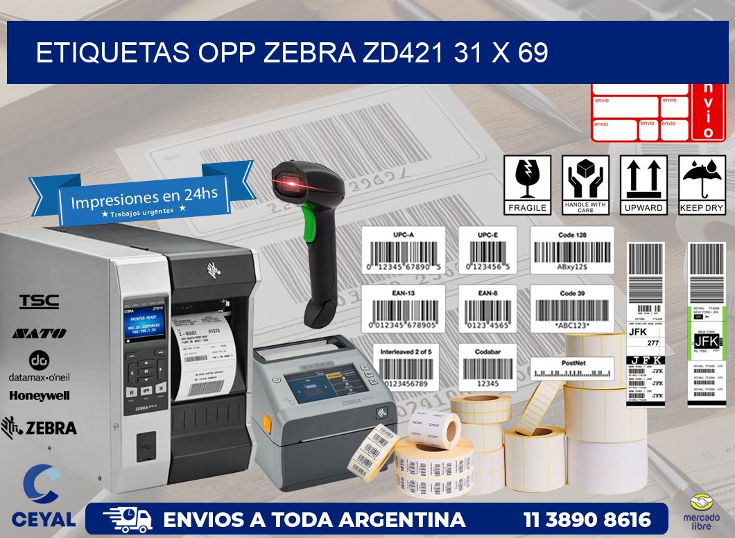 ETIQUETAS OPP ZEBRA ZD421 31 x 69